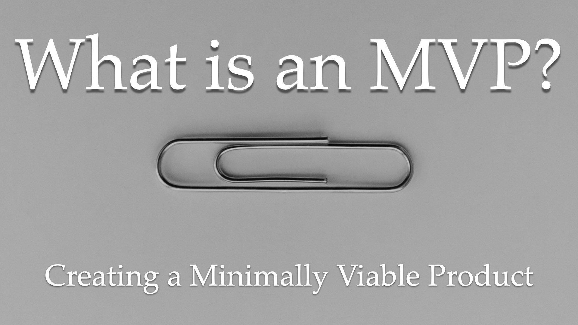 What is an MVP? - Agile LnL